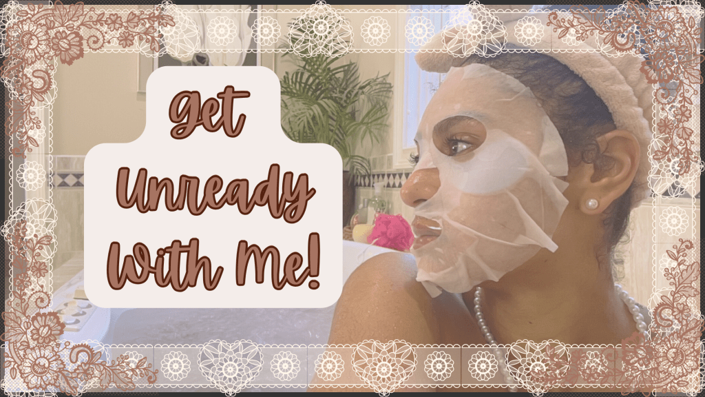 Get Unready With&nbsp;Me!